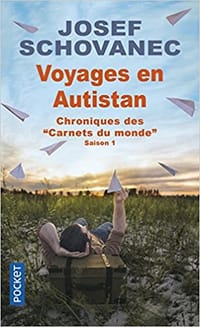 Voyages en Autistan