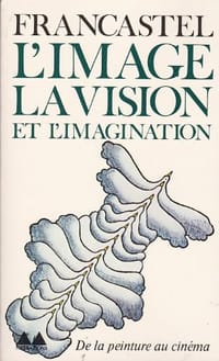 L'image, la vision et l'imagination