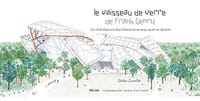 Le vaisseau de verre de Frank Gehry