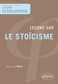 Leçons sur le stoïcisme - Jean-Joël Duhot