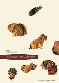 La fabrique de Claude Ponti