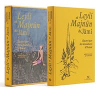 LEYLI ET MAJNÛN : DE JÂMI ILLUSTRÉ PAR LES MINIATURES D'ORIE