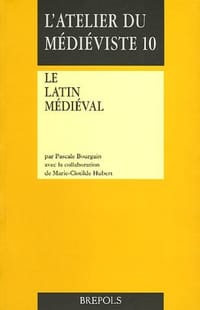 L'Atelier du Médiéviste 10: Le Latin médiéval