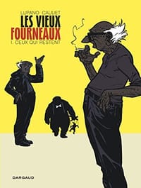 Les vieux fourneaux - tome 1 - Ceux qui restent