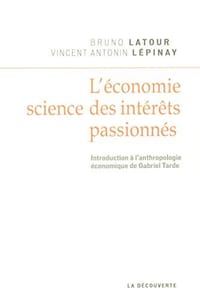 L'économie, science des intérêts passionnés