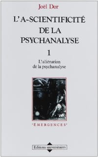 L'Aliénation de la psychanalyse