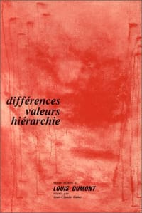 Différences, valeurs, hiérarchie. Textes offerts à Louis Dumont