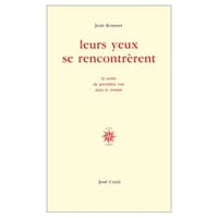Leurs yeux se rencontrèrent