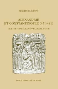 Alexandrie et Constantinople (451–491)