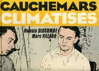 CAUCHEMARS CLIMATISES