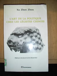 L'art de la Politique Chez les Légistes Chinois