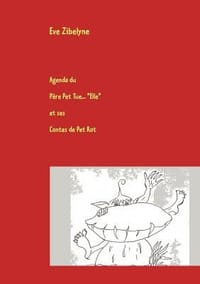 Agenda Du P Re Pet Tue \Elle\" Et Ses Contes de Pet Rot"
