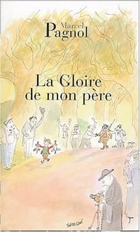 La gloire de mon père - Marcel Pagnol