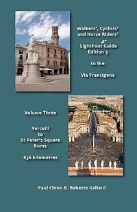Lightfoot Guide to the Via Francigena Edition 3 - Vercelli to St Peter's Square, Rome