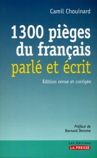1300 Pièges du Français Parle et Ecrit 2 Edition