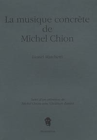 La musique concrete de Michel Chion