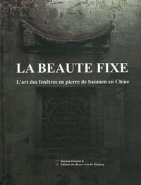 La beauté fixe - L'art des fenêtres en pierre de Sanmen en Chine