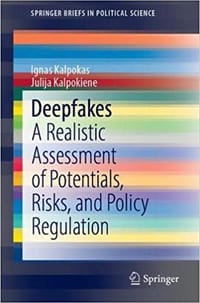 Deepfakes - Ignas Kalpokas, Julija Kalpokiene