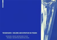 Tendenzen -- Neuere Architektur im Tessin (German Edition)
