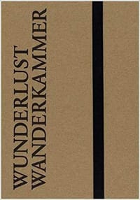 Wunderlust/Wanderkammer
