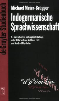 Indogermanische Sprachwissenschaft (Gruyter - de Gruyter Studienbücher)