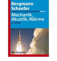 Bergmann, Schaefer. Lehrbuch der Experimentalphysik, Band 1