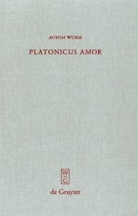 Platonicus amor - Wurm, Achim