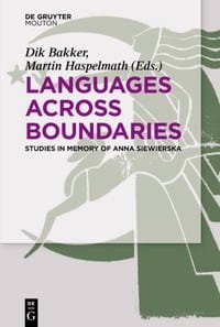Languages Across Boundaries Studies in Memory of Anna Siewierska - 无名图书