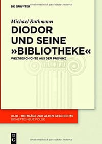 Diodor und seine "Bibliotheke"