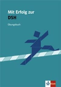 Mit Erfolg zur DSH(Übungsuch)