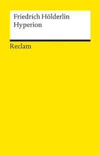Hyperion oder der Eremit in Griechenland - Friedrich Hölderlin