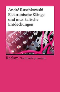 Elektronische Klänge und musikalische Entdeckungen