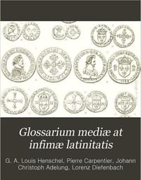 Glossarium Mediae et Infimae Latinitatis