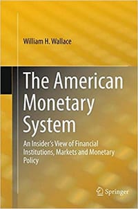 The American Monetary System