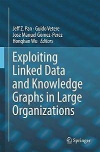 书籍 Exploiting Linked Data and Knowledge Graphs in Large Organisations的封面