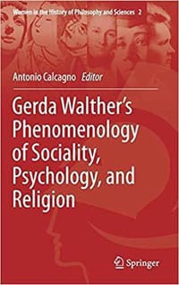 Gerda Walther's Phenomenology of Sociality, Psychology, and Religion