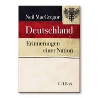 Deutschland: Erinnerungen einer Nation - mit 335 farbigen Abbildungen und 8 Karten - Neil MacGregor
