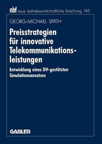 Preisstrategien Fur Innovative Telekommunikationsleistungen - Sp Th, Georg-M; Spath, Georg-M;