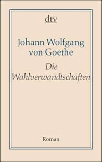 Die Wahlverwandtschaften