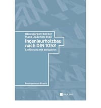 Ingenieurholzbau Nach DIN 1052 Einfuhrung Mit Beispielen