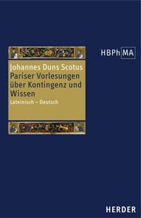 Reportatio Parisiensis examinata I 38-44. Pariser Vorlesungen über  Wissen und Kontingenz