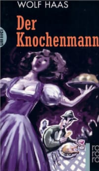 Der Knochenmann - Wolf Haas