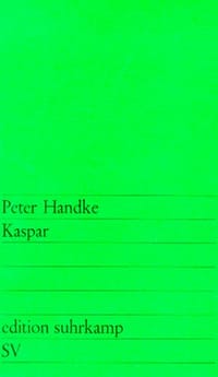 Kaspar - Peter Handke