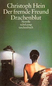 Der fremde Freund/ Drachenblut