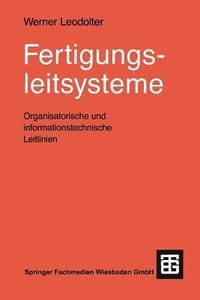 Fertigungsleitsysteme - Leodolter, Werner