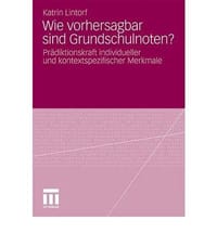 Wie Vorhersagbar Sind Grundschulnoten?