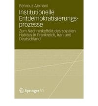 Institutionelle Entdemokratisierungsprozesse