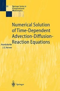 Numerical Solutions of Time-Dependent Advection-Diffusion-Reaction Equations