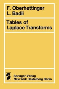 Tables of Laplace Transforms - Oberhettinger, F.; Badii, L.;