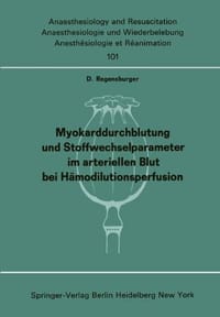 Myokarddurchblutung Und Stoffwechselparameter Im Arteriellen Blut Bei Hamodilutionsperfusion